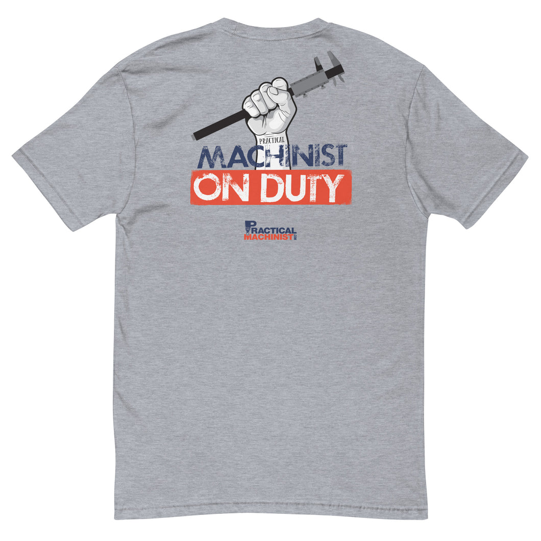 Machinist On Duty T-Shirt