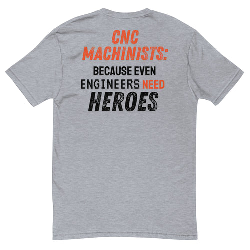 Engineers Need Heroes T-Shirt