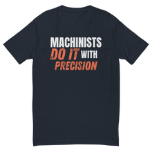 Do It With Precision T-Shirt