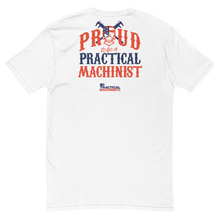 Proud to be a Practical Machinist T-Shirt