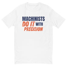 Do It With Precision T-Shirt