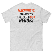 Engineers Need Heroes T-Shirt