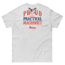 Proud to be a Practical Machinist T-Shirt