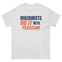 Do It With Precision T-Shirt