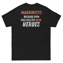 Engineers Need Heroes T-Shirt
