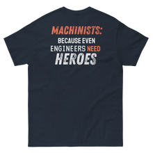 Engineers Need Heroes T-Shirt