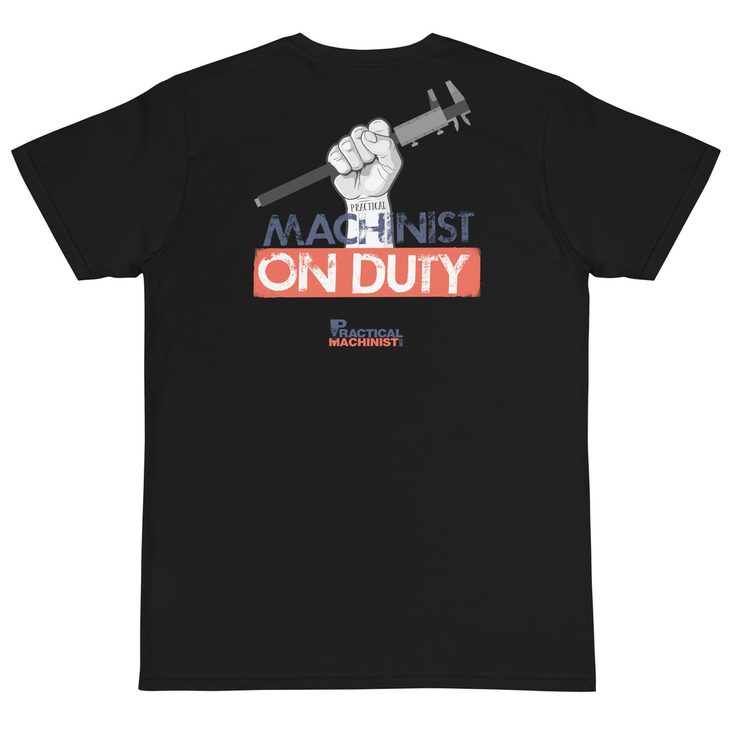 Machinist On Duty T-Shirt